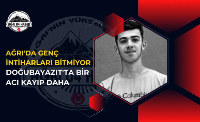 Ağrı'da Genç İntiharları Bitmiyor: Doğubayazıt'ta Bir Acı Kayıp Daha