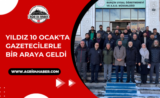 Yıldız 10 Ocak'ta Gazetecilerle Bir Araya Geldi