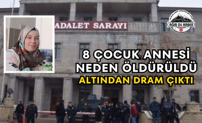 8 Çocuk Annesi Neden Öldürüldü Altından Dram Çıktı