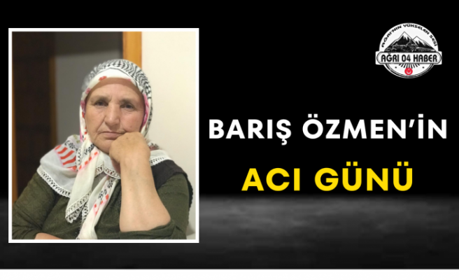 Barış Özmen’in Acı Günü