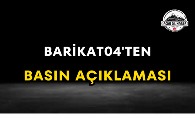 Barikat04'ten Basın Açıklaması