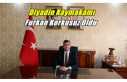 Diyadin Kaymakamı Furkan Korkusuz Oldu