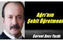 Ağrı'nın Şehit Öğretmeni