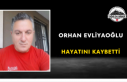 Orhan Evliyaoğlu Hayatını Kaybetti