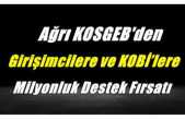 Ağrı KOSGEB'ten Girişimcilere 2 Milyondan 20 Milyona Kadar Destek