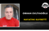 Orhan Evliyaoğlu Hayatını Kaybetti
