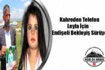 Leyla İçin Umutlar Azalıyor