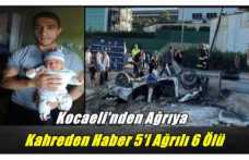 Kocaeli'nden Ağrı'ya Kahreden Haber 5'i Ağrılı 6 Ölü