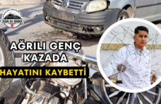Ağrılı Genç Kazada Hayatını Kaybetti