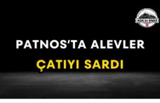 Patnos’ta Alevler Çatıyı Sardı
