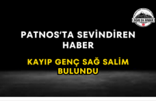 Patnos’ta Sevindiren Haber Kayıp Genç Sağ Salim Bulundu