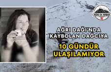 Ağrı Dağı’nda Kaybolan Dağcıya 10 Gündür Ulaşılamıyor