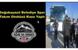 Doğubayazıt Belediye Spor  Takım Otobüsü Kaza Yaptı