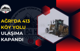 Ağrı'da 413 köy yolu ulaşıma kapandı
