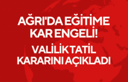 Ağrı'da Eğitime Kar Engeli! Valilik Tatil...
