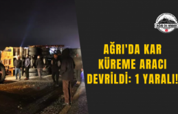 Ağrı’da Kar Küreme Aracı Devrildi: 1 Yaralı!