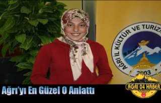 Ağrı'yı En Güzel O Anlattı
