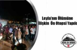 Leyla Otopsi İçin Erzurum'a Gönderildi