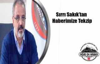 Sakık'tan Haberimize Tekzip