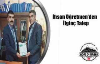 İhsan Öğretmen 'den İlginç Hediye Talebi