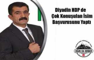 Diyadin HDP 'ye Güçlü İsim