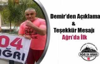 Demir’den Açıklama ve Teşekkür: Ağrı’da...