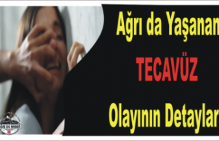 Ağrıda 13 Yaşındaki Kıza Tecavüz