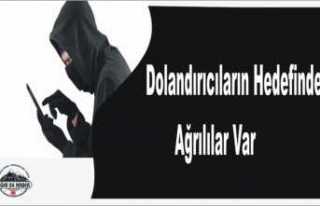 Dolandırıcıların Hedefinde Ağrılılar Var