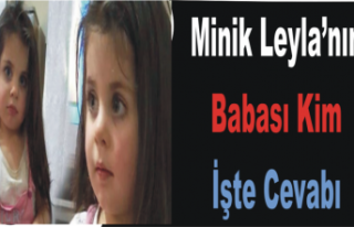 Minik Leyla'ya DNA Testi