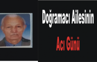 Doğramacı Ailesi'nin Acı Günü