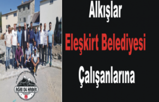 Eleşkirt Belediyesi Fark Yaratıyor