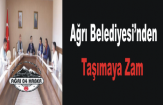 Ağrı Belediyesi Zam Kararını Açıkladı