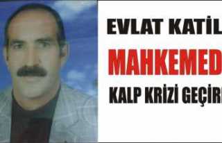 Evlat Katili Baba Kalp Krizi Geçirdi