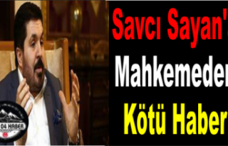 Savcı Sayan'a Mahkemeden Kötü Haber