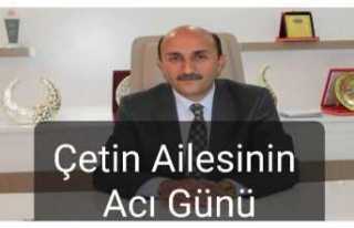 Çetin Ailesinin Acı Kaybı