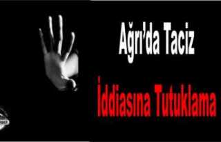 Ağrı da Taciz İddiası