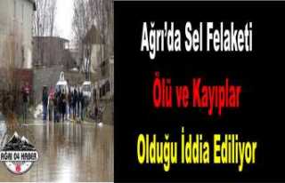 Ağrı da Sel Felaketi