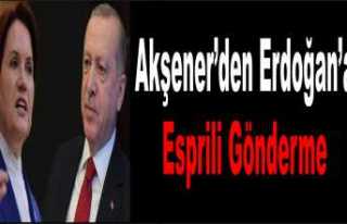 Akşener'den, Erdoğan'a ''Gücenirim''