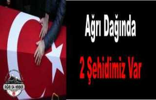 Ağrı da Çatışma 2 Şehit