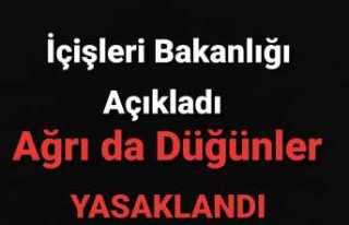 Ağrı da Düğünler Yasaklandı