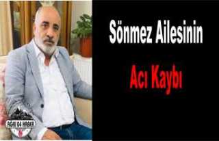 Sönmez Ailesinin Acı Kaybı