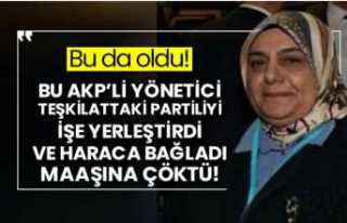 AKP'nin Kadın Kolları Başkanı Yağma Yapmış