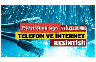 Pazartesi Günü Ağrı da İnternet Kesintisi Olacak