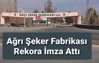 Ağrı Şeker Fabrikasından Rekor