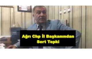 CHP Ağrı İl Başkanı Nihat Aslan'dan Sert...