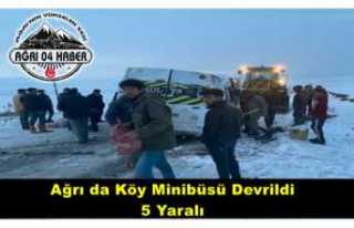 Ağrı'da Köy Minübüsü Devrildi 5 Yaralı