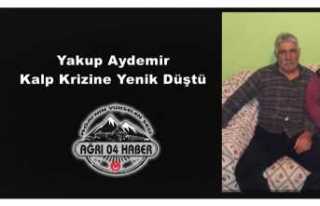 Yakup Aydemir Kalp Krizine Yenik Düştü