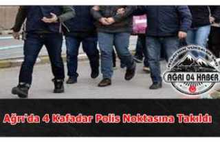 Ağrı'da 4 Kafadar Polisten Kaçamadı