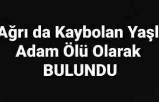 Ağrı da Kaybolan Yaşlı Adam Ölü Olarak Bulundu