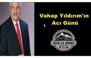 Vahap Yıldırım'ın Acı Günü